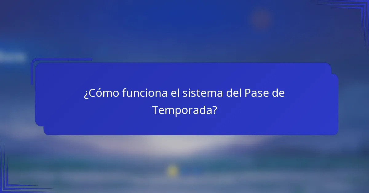 ¿Cómo funciona el sistema del Pase de Temporada?