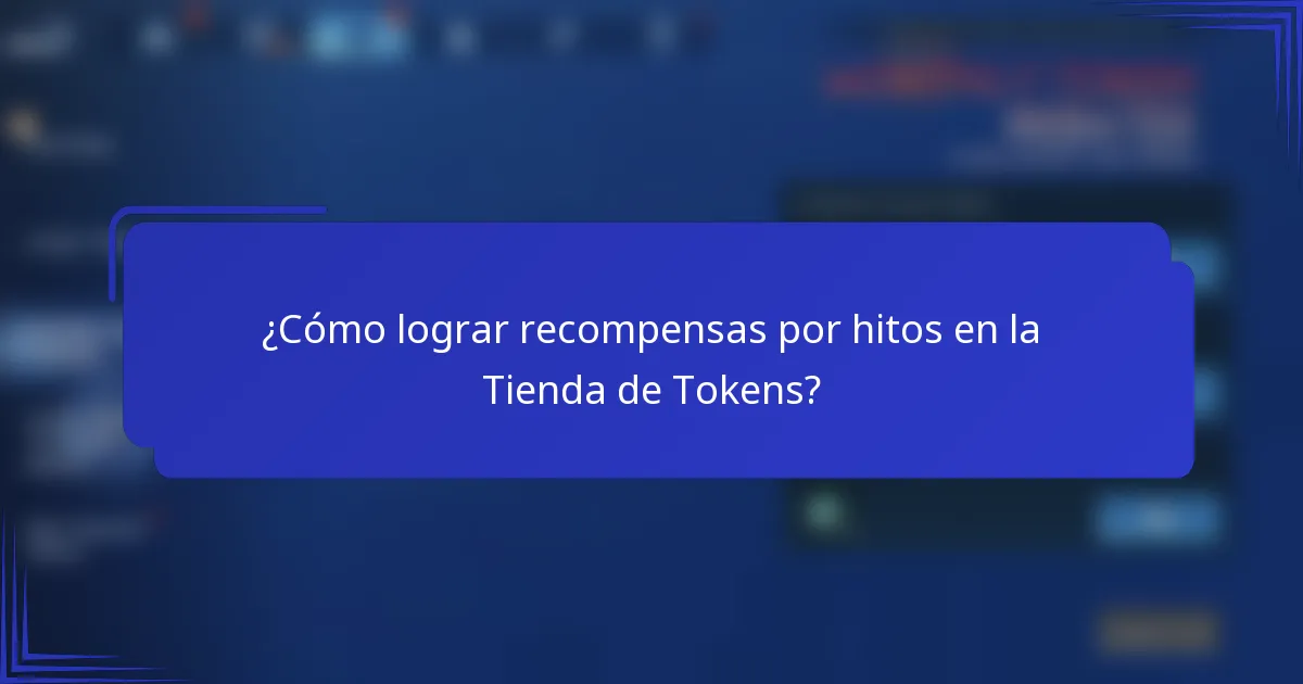 ¿Cómo lograr recompensas por hitos en la Tienda de Tokens?