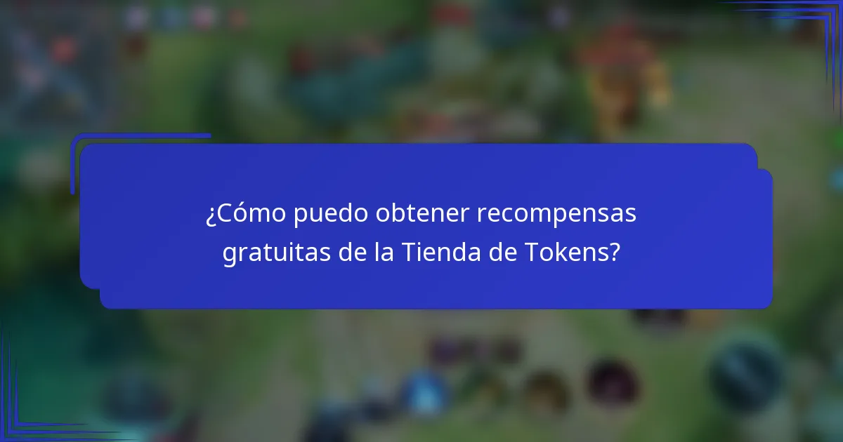 ¿Cómo puedo obtener recompensas gratuitas de la Tienda de Tokens?