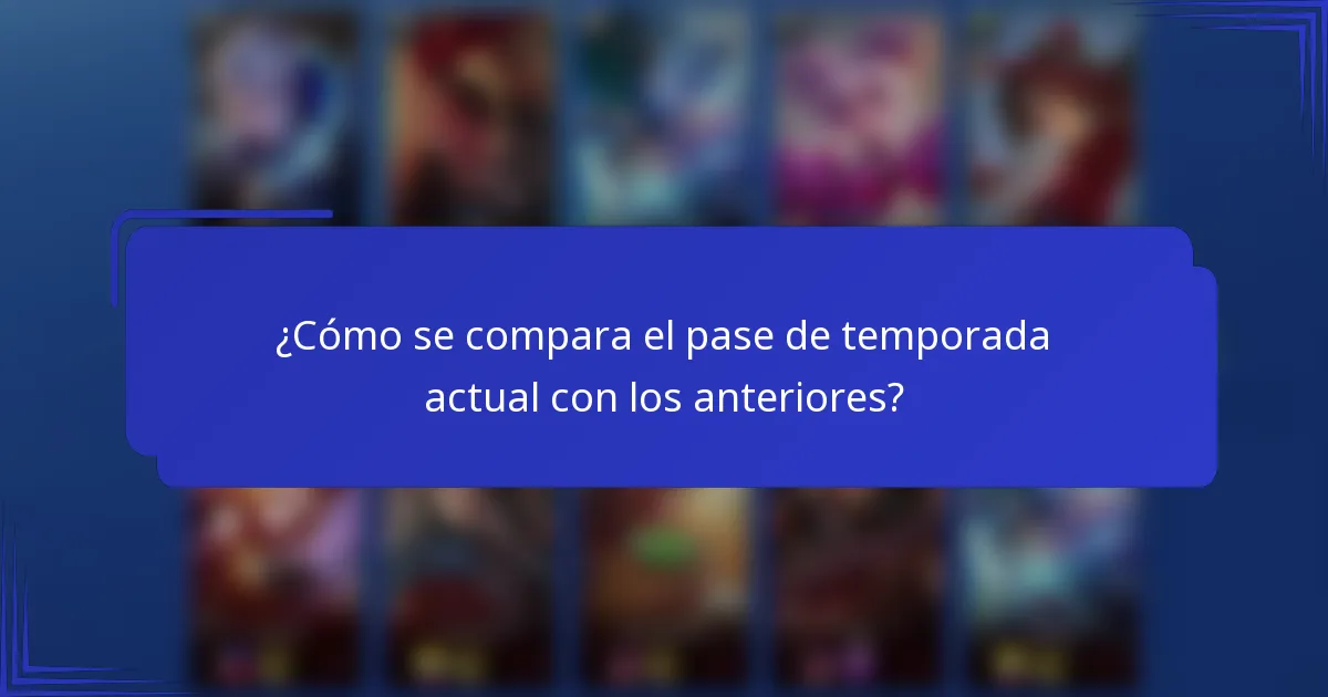 ¿Cómo se compara el pase de temporada actual con los anteriores?