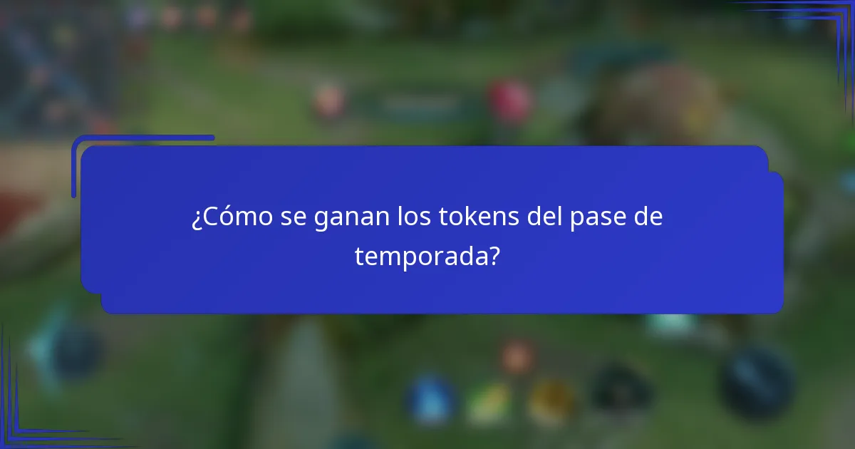 ¿Cómo se ganan los tokens del pase de temporada?
