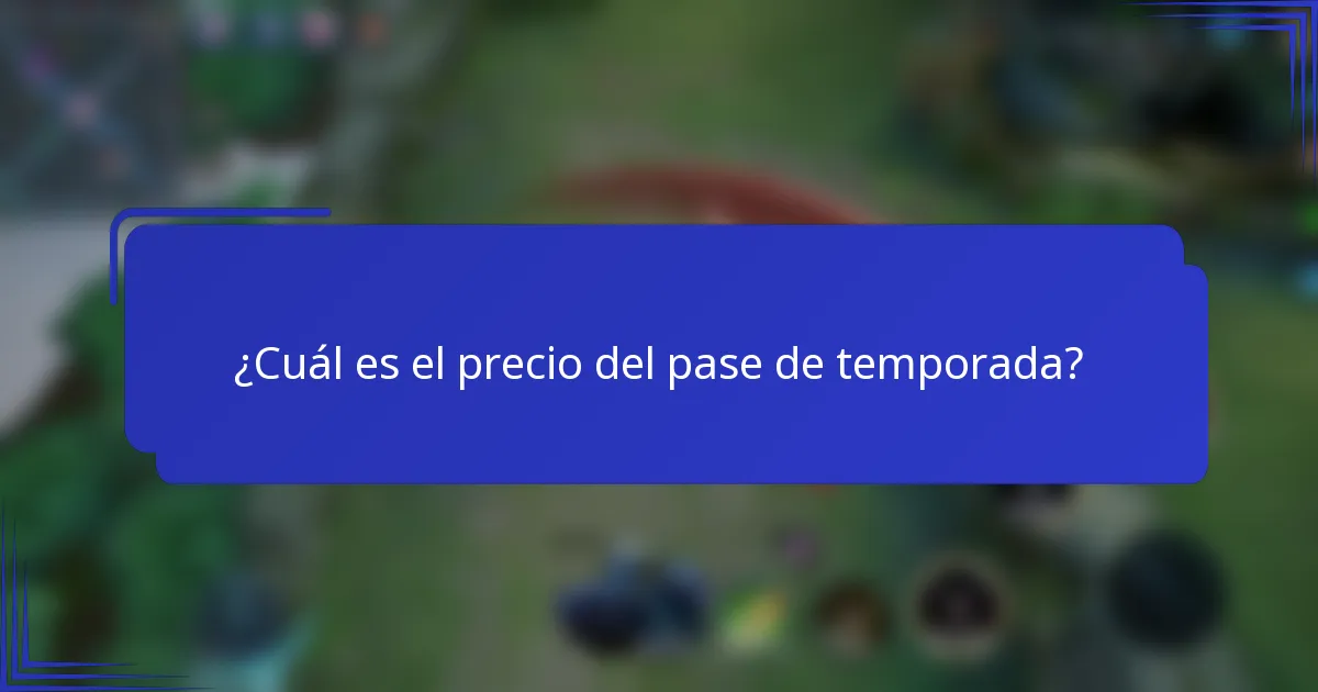 ¿Cuál es el precio del pase de temporada?