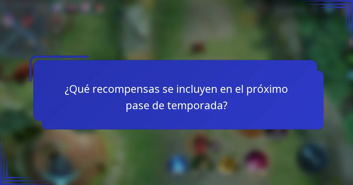 ¿Qué recompensas se incluyen en el próximo pase de temporada?