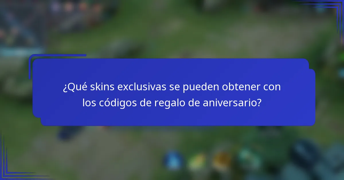 ¿Qué skins exclusivas se pueden obtener con los códigos de regalo de aniversario?